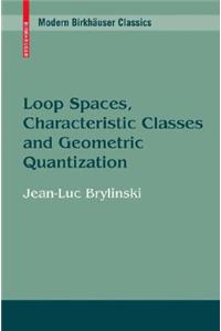 Loop Spaces, Characteristic Classes and Geometric Quantization