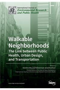 Walkable Neighborhoods