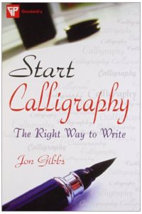 Start Calligraphy : The Right Way to Write