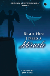 Right now I need a miracle