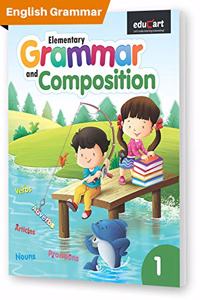 Elementary Grammar & Composition (English Grammar) Textbook For Class 1 (Classic Series)