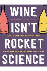 Wine Isn't Rocket Science