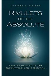 Rivulets of the Absolute: Healing Ground in the Ancient Tamil Siddha Tradition