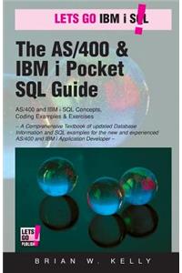 The AS/400 & IBM i Pocket SQL Guide: QuikCourse: IBM i SQL By Example