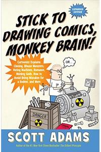 Stick to Drawing Comics, Monkey Brain!