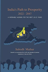 India's Path to Prosperity 2022-2047: A Workable Agenda for the Next 10-15 Years