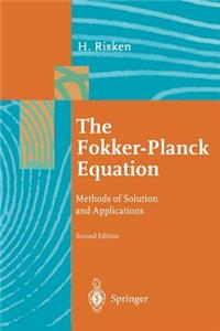 Fokker-Planck Equation: Methods of Solution and Applications