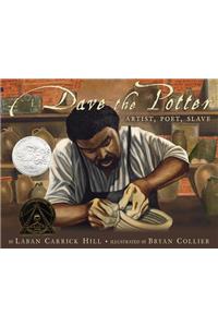 Dave the Potter (Caldecott Honor Book): Artist, Poet, Slave