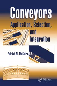 Conveyors: Application, Selection, and Integration