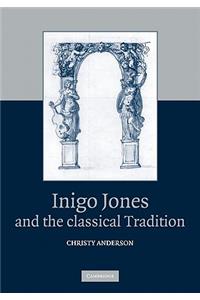 Inigo Jones and the Classical Tradition