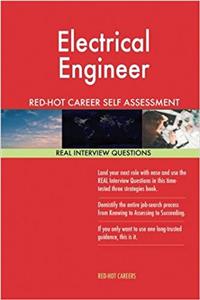 Electrical Engineeru: Red-hot Career Self Assessment Guide; 1184 Real Interview Questions