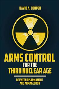 Arms Control for the Third Nuclear Age