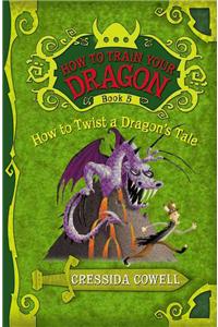 How to Train Your Dragon: How to Twist a Dragon's Tale