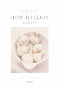 Delia's How to Cook: Book Two