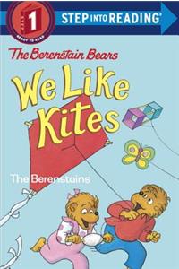 Berenstain Bears: We Like Kites: The Berenstains