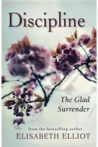 Discipline: The Glad Surrender