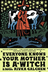 Everyone Knows Your Mother Is a Witch