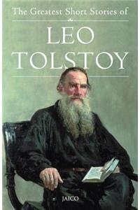 Greatest Short Stories of Leo Tolstoy