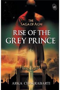 Rise of the Grey Prince