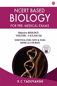 NCERT Based Biology for Pre - Medical Exams