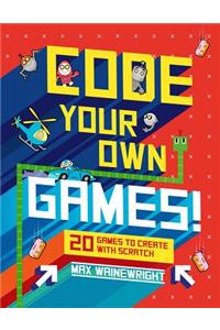 Code Your Own Games!