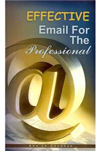 Effective Email for the Professional