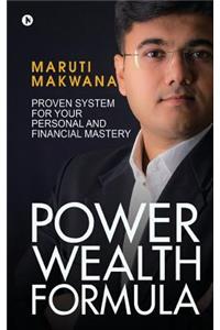 Power Wealth Formula