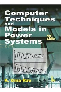 Computer Techniques and Models in Power Systems