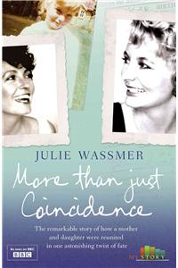 More Than Just Coincidence: The Remarkable Story of How a Mother and Daughter Were Reunited in One Astonishing Twist of Fate