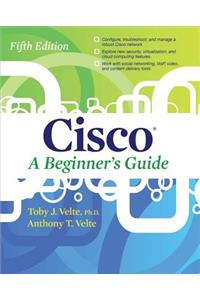 Cisco a Beginner's Guide, Fifth Edition