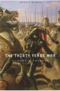 Thirty Years War: Europe's Tragedy