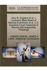 Jerry R. England et al. V. Louisiana State Board of Medical Examiners et al. U.S. Supreme Court Transcript of Record with Supporting Pleadings