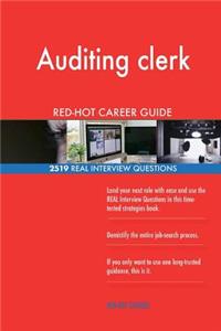 Auditing clerk RED-HOT Career Guide; 2519 REAL Interview Questions