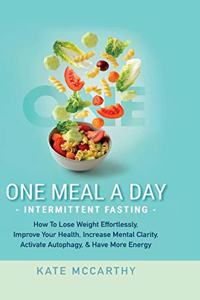 One Meal A Day Intermittent Fasting