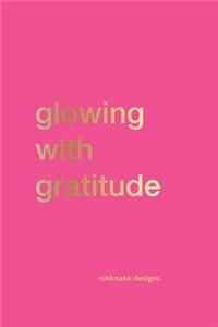 Glowing with Gratitude