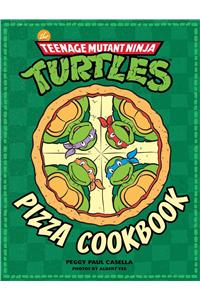 The Teenage Mutant Ninja Turtles Pizza Cookbook