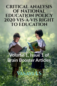 Critical Analysis of National Education Policy 2020 Vis-À-VIS Right to Education