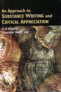 Approach to Substance Writing and Critical Appreciation