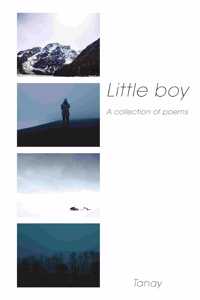 Little Boy - A collection of Poems