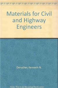 Materials for Civil and Highway Engineers