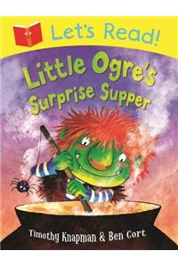 Let's Read! Little Ogre's Surprise Supper