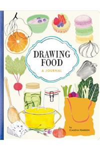 Drawing Food: A Journal: A Journal