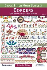 Borders: 300 New Cross Stitch Motifs