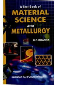 A Textbook Of Material Science And Metallurgy