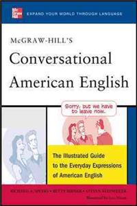 Mh Convrstnl Amer English: The Illustrated Guide to the Everyday Expressions of American English