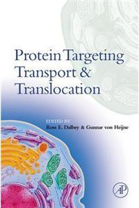 Protein Targeting, Transport, and Translocation