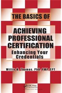 The Basics of Achieving Professional Certification