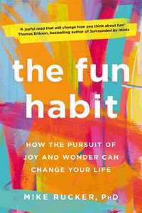 The Fun Habit