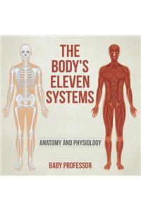 Body's Eleven Systems Anatomy and Physiology