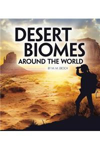 Desert Biomes Around the World